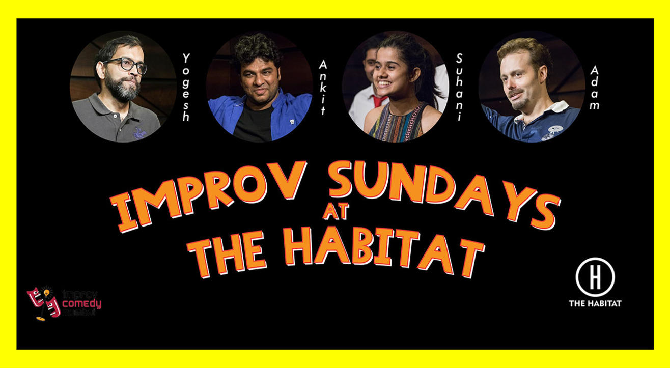 Improv Sundays at The Habitat ft. Improv Comedy Mumbai