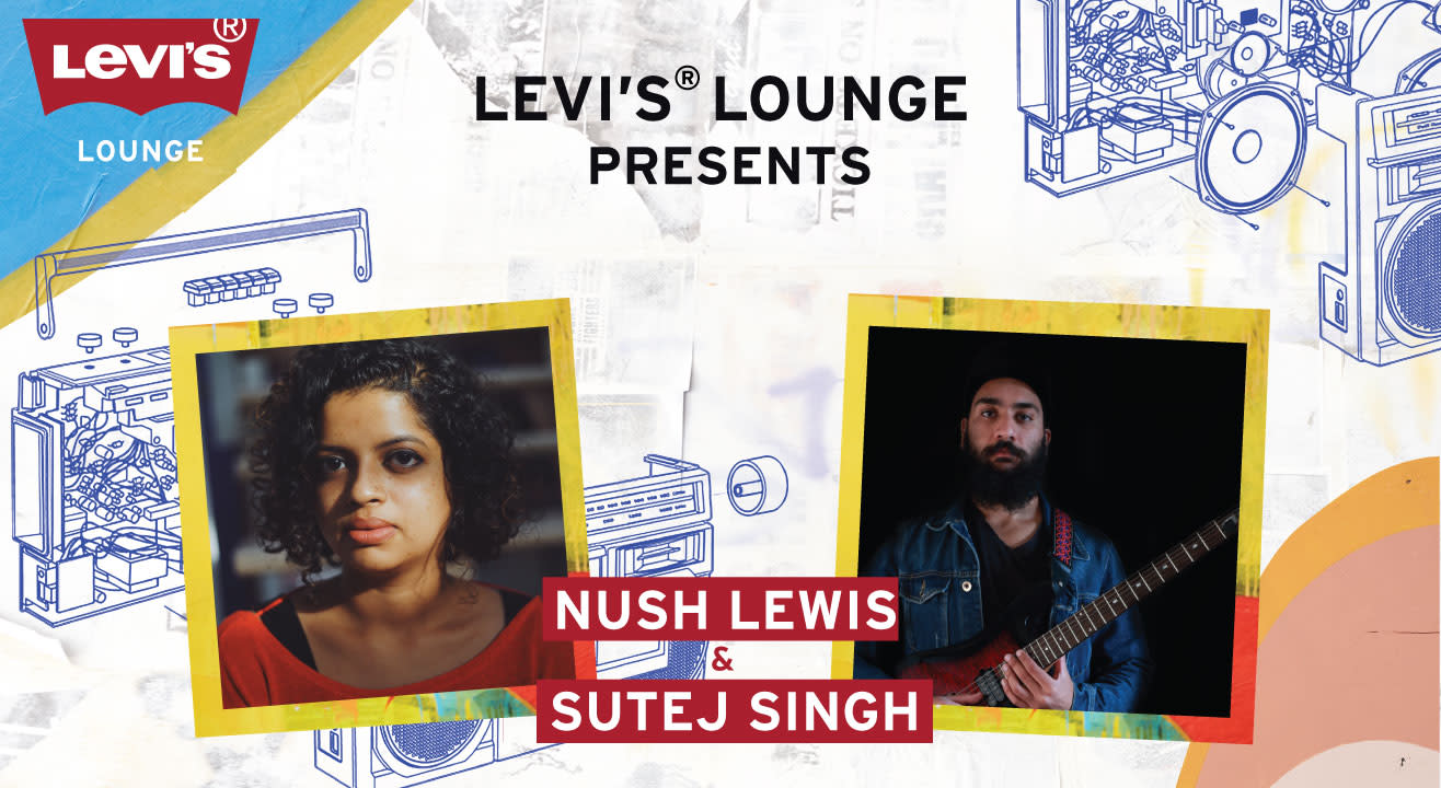 Levi's® Lounge Presents Nush Lewis + Sutej Singh