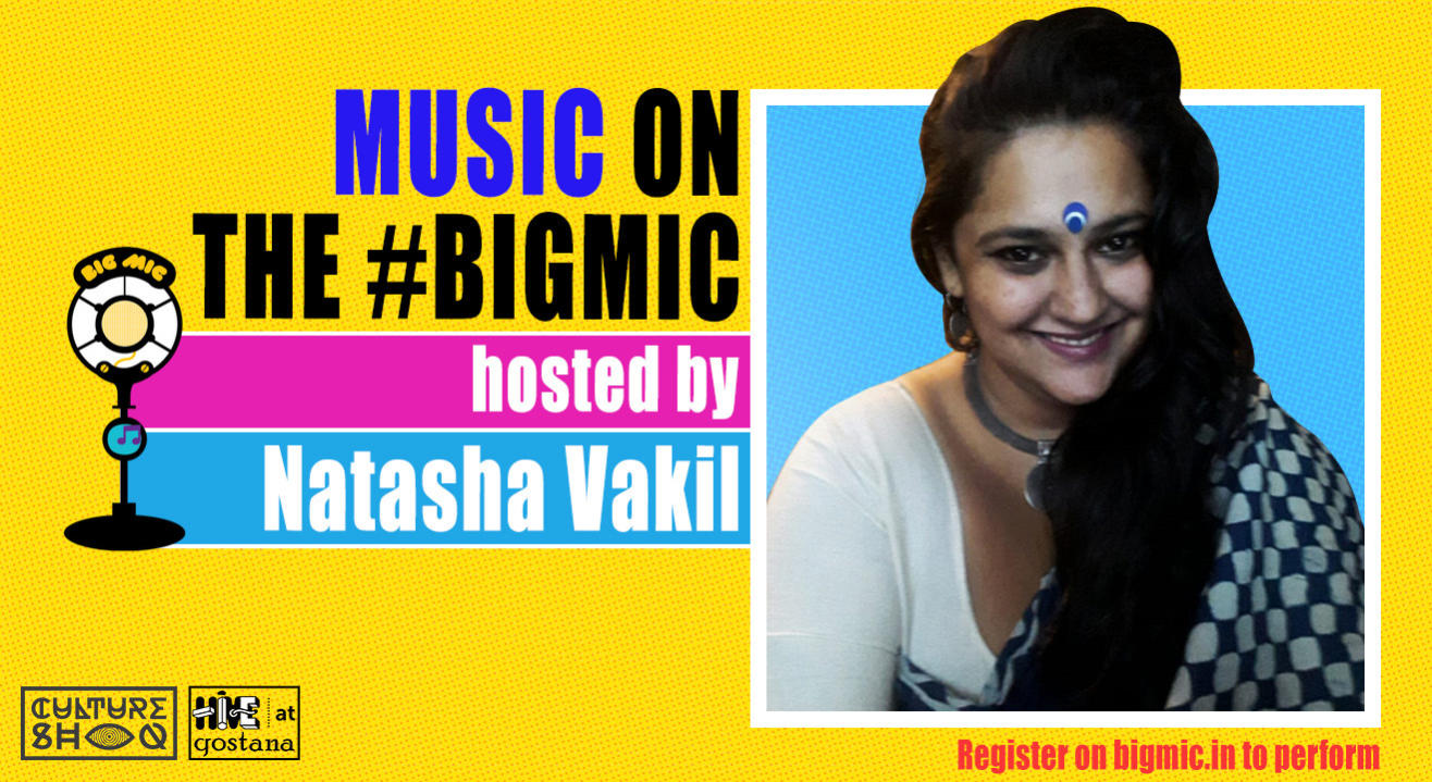 BIGMIC Music Open Mic hosted by Natasha Vakil