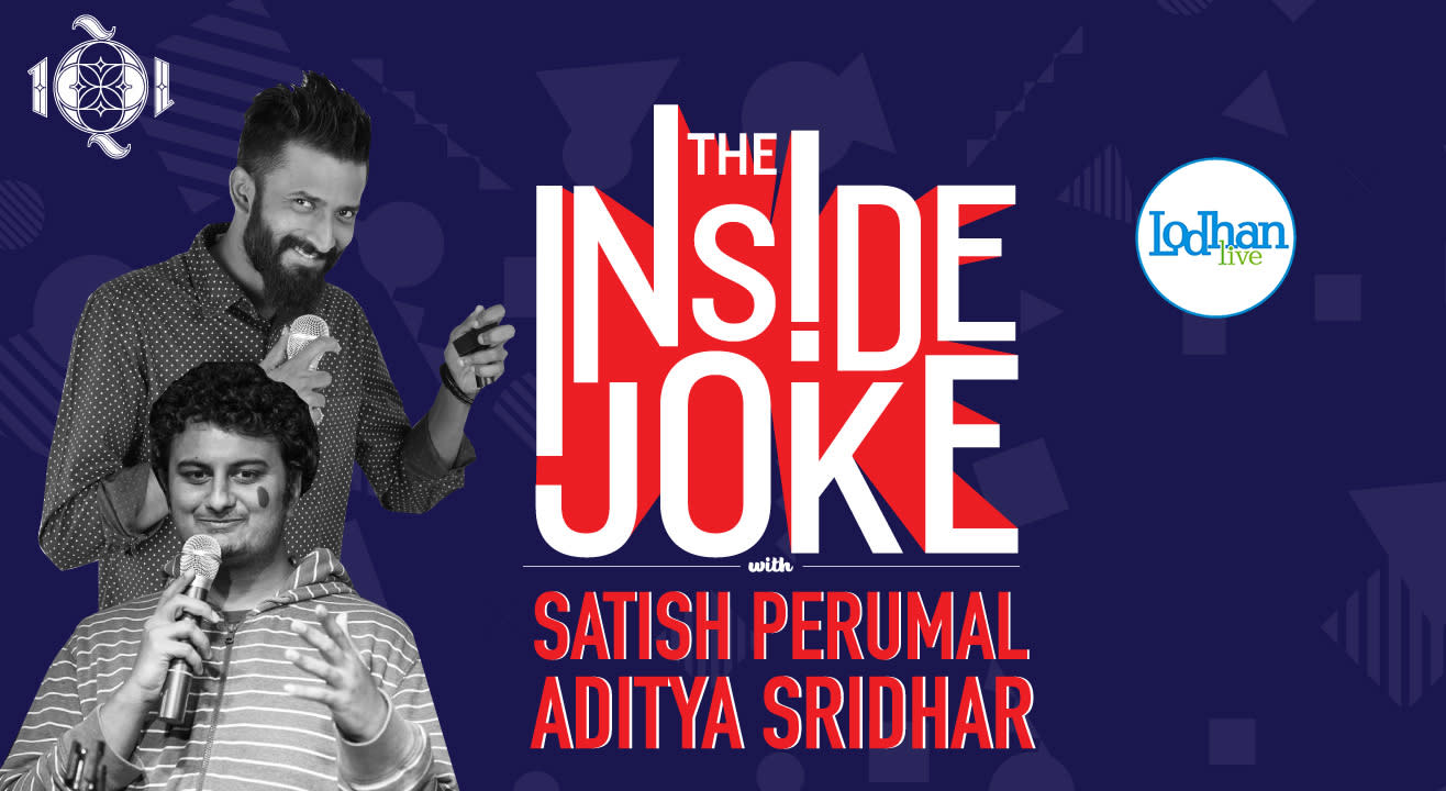 The Inside Joke With Satish Perumal And Aditya Shridar At 1Q1