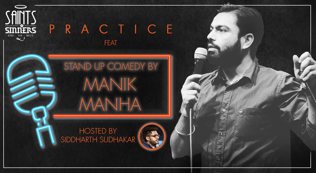 Stand Up Comedy Show- Practice Ft- featuring Manik Manha