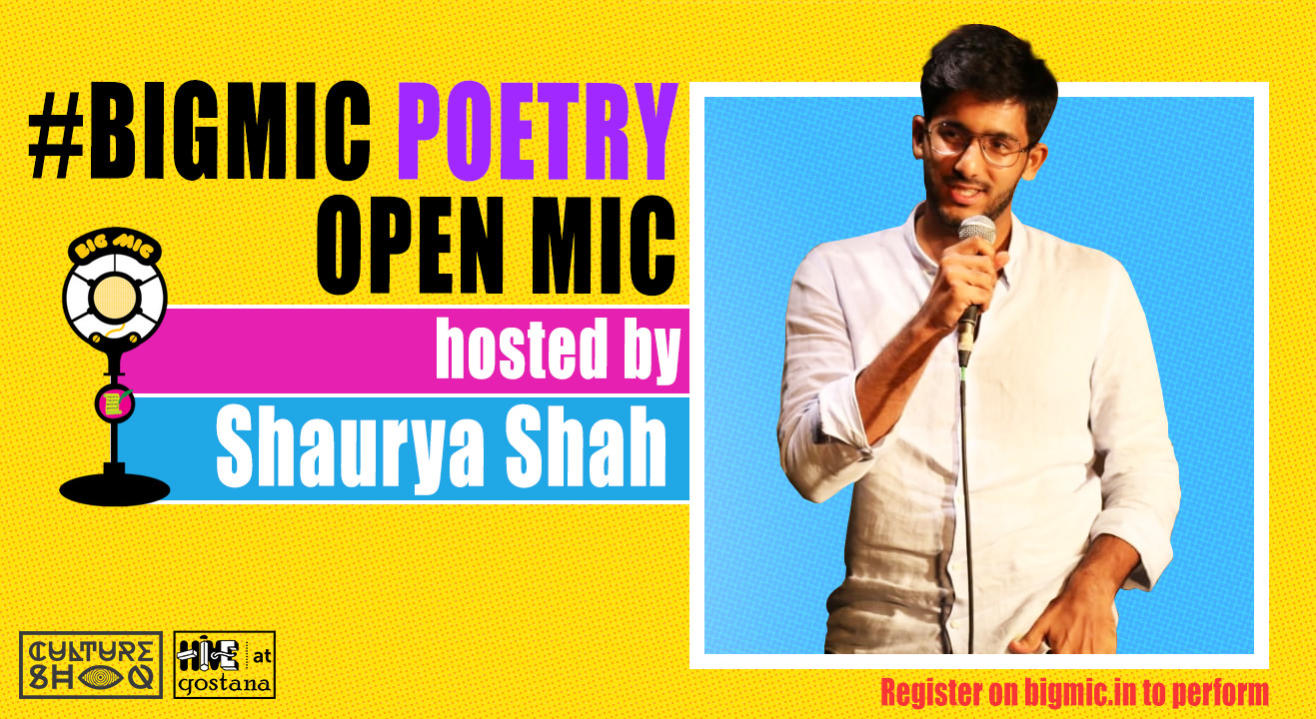 #BIGMIC Poetry Open Mic hosted by Shaurya Shah