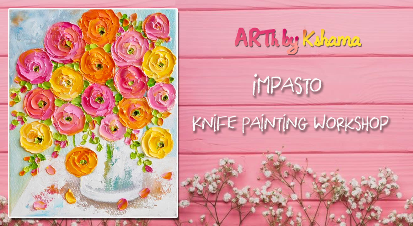 Knife Painting Workshop - ARTh by Kshama