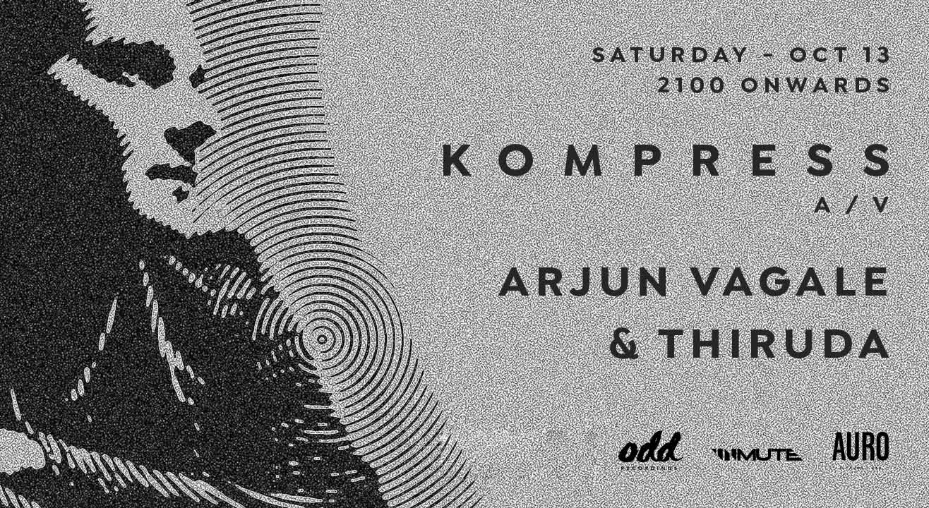 Kompress a/v ft. Arjun Vagale & Thiruda