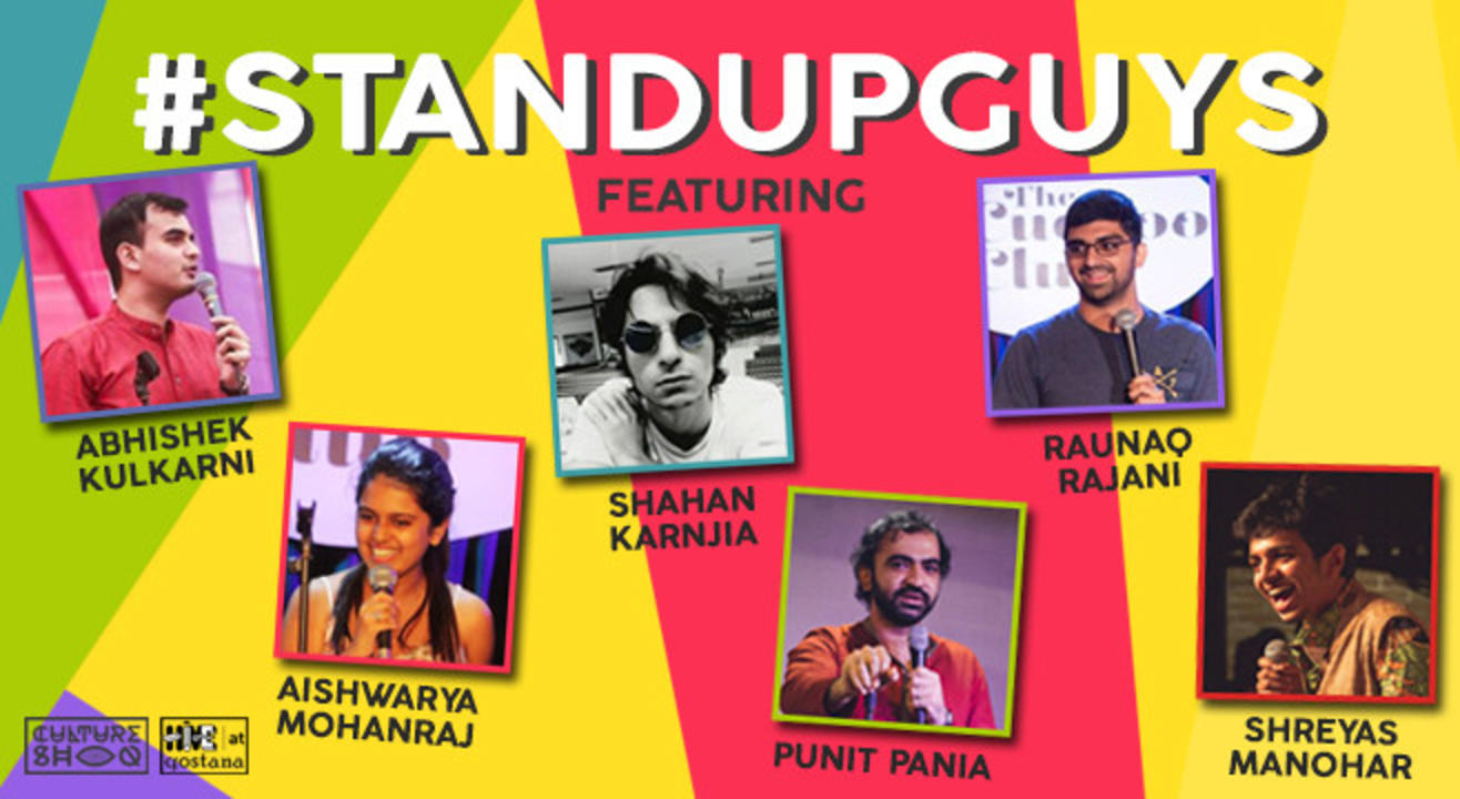 Stand Up Guys ft. Aishwariya Mohanraj, Raunaq Rajani, Punit Pania, Shahan Karnjia, Shreyas Manohar, Abhishek Kulkarni