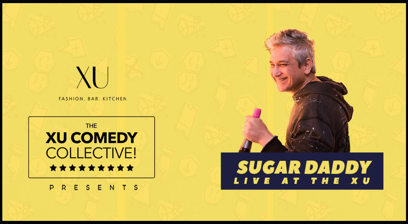 XU Comedy Event - Sugar Daddy Live at the XU!