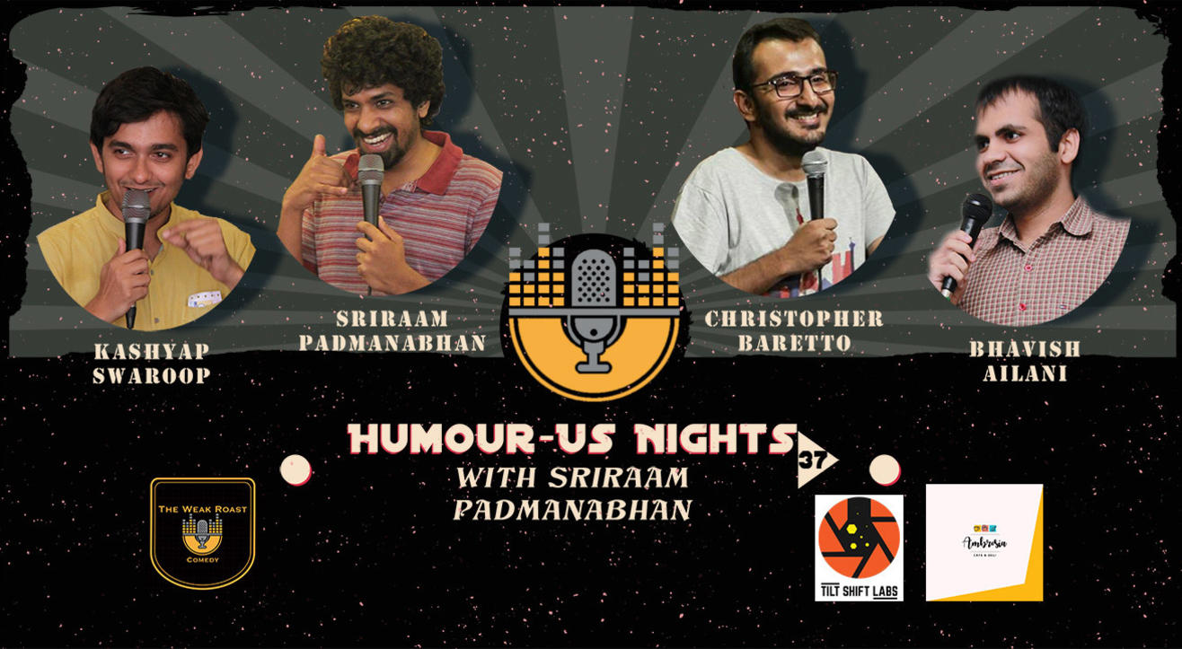 Humour-Us Nights 39 Ft. Sriraam Padmanabhan and Bhavish Ailani