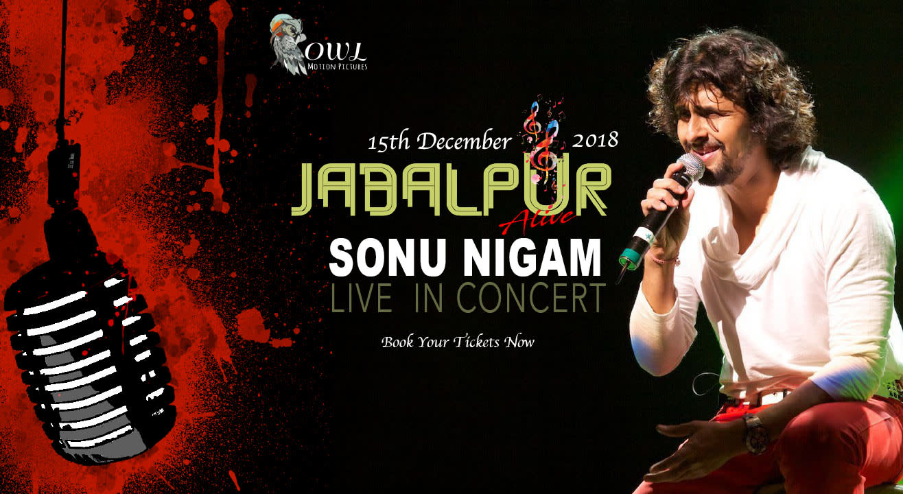 Jabalpur Alive with Sonu Nigam