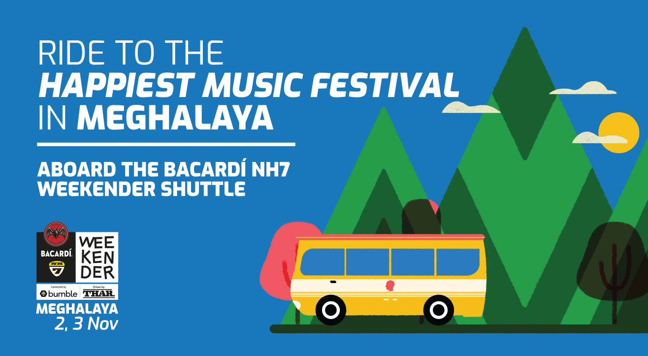 Shuttle to Bacardi NH7 Weekender, Meghalaya