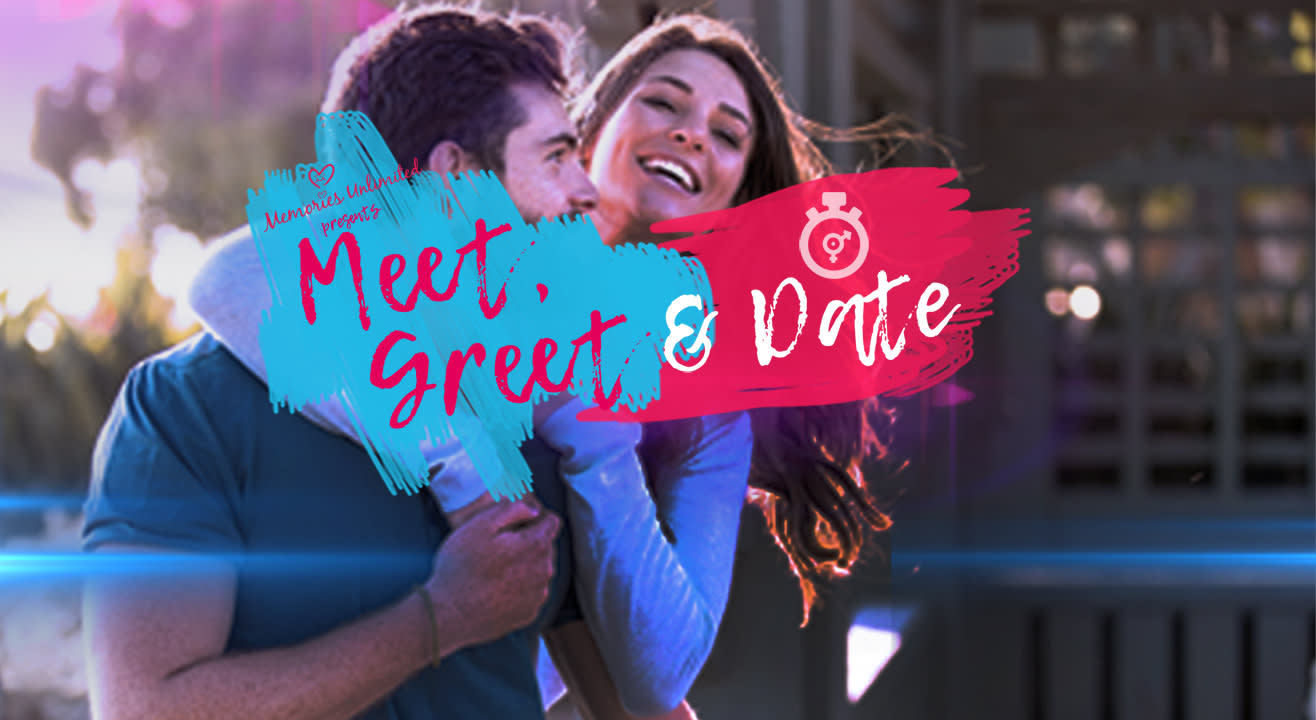 Meet, Greet & Date