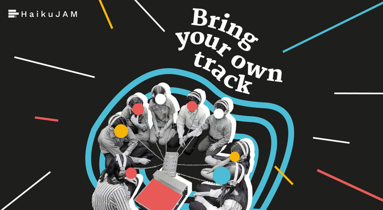 HaikuJAM presents: Bring Your Own Track - a listening party for strangers