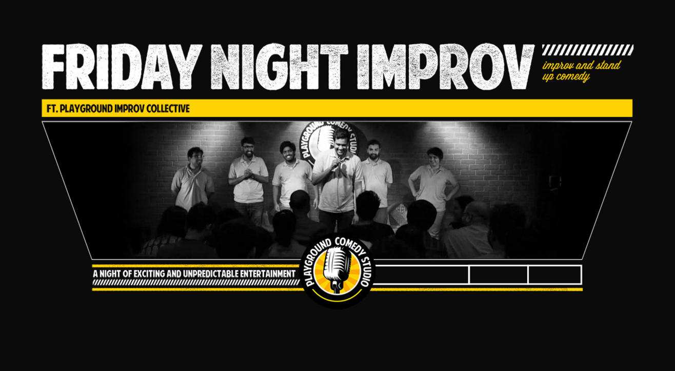 Friday Night Improv Ft Playground Improv Collective