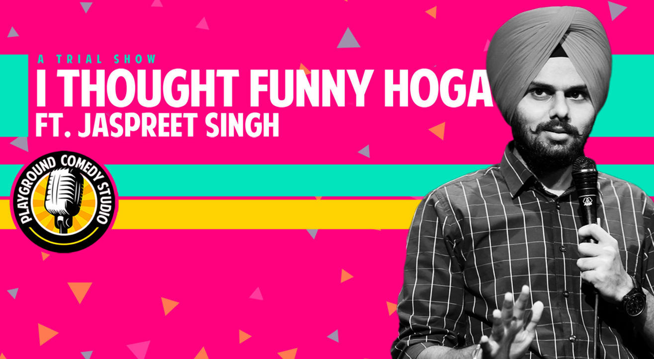 I Thought Funny Hoga - A Stand Up Trial Show