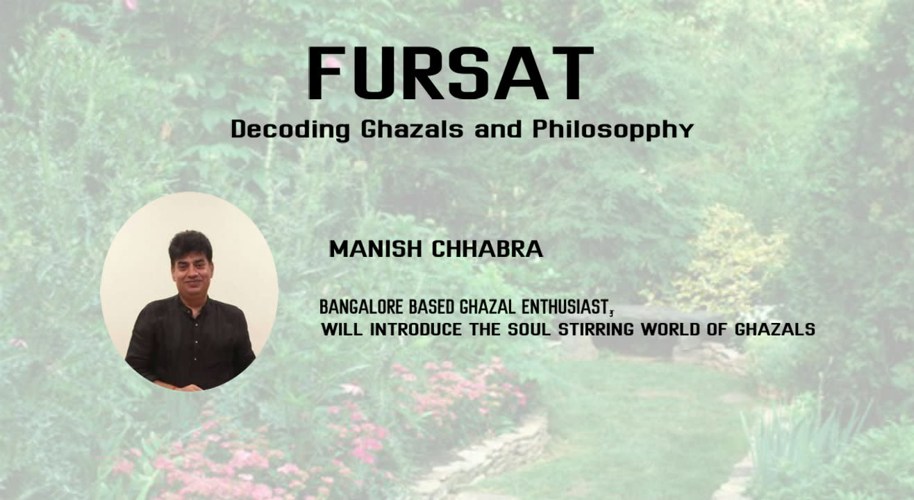 Fursat - Decoding Ghazals and Philosophy