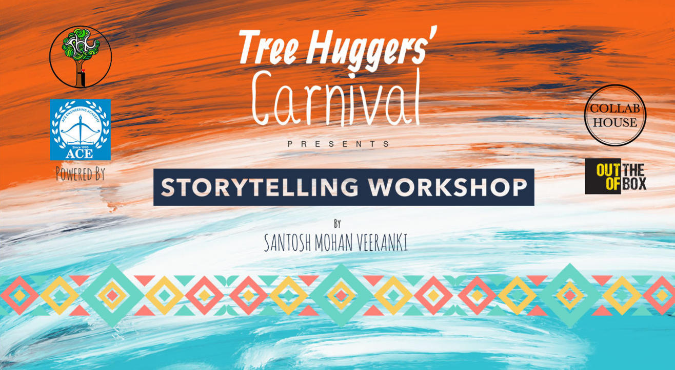 Road to Tree Huggers’ Carnival: Storytelling Workshop