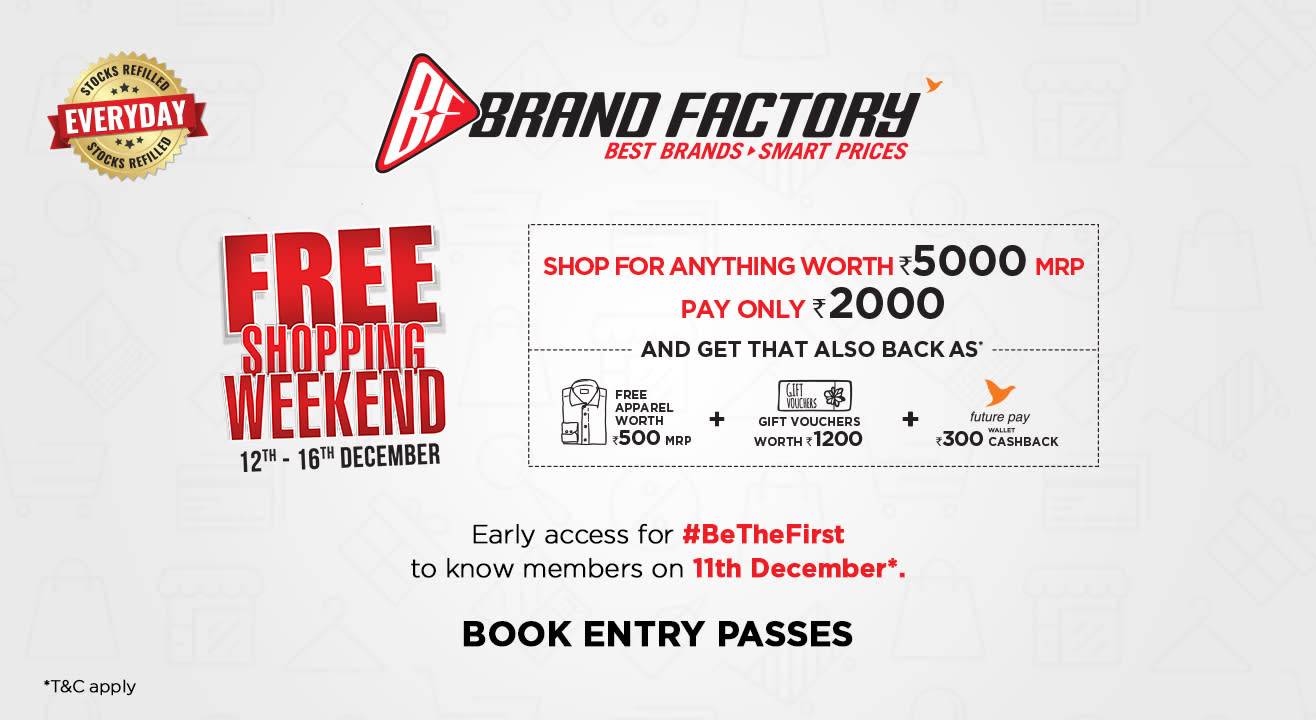 Brand Factory Free Shopping Weekend