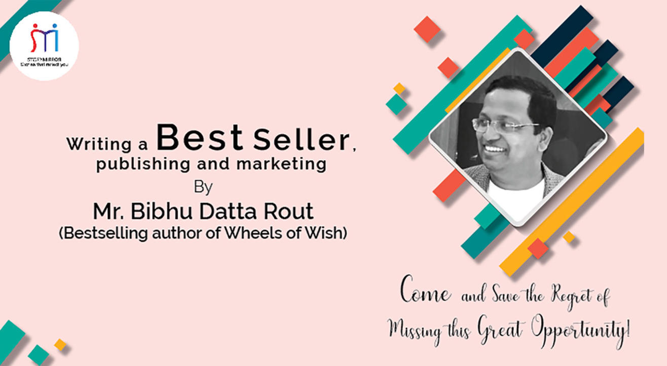 Writing a Best Seller, Publishing and Marketing by Mr. Bibhu Datta Rout