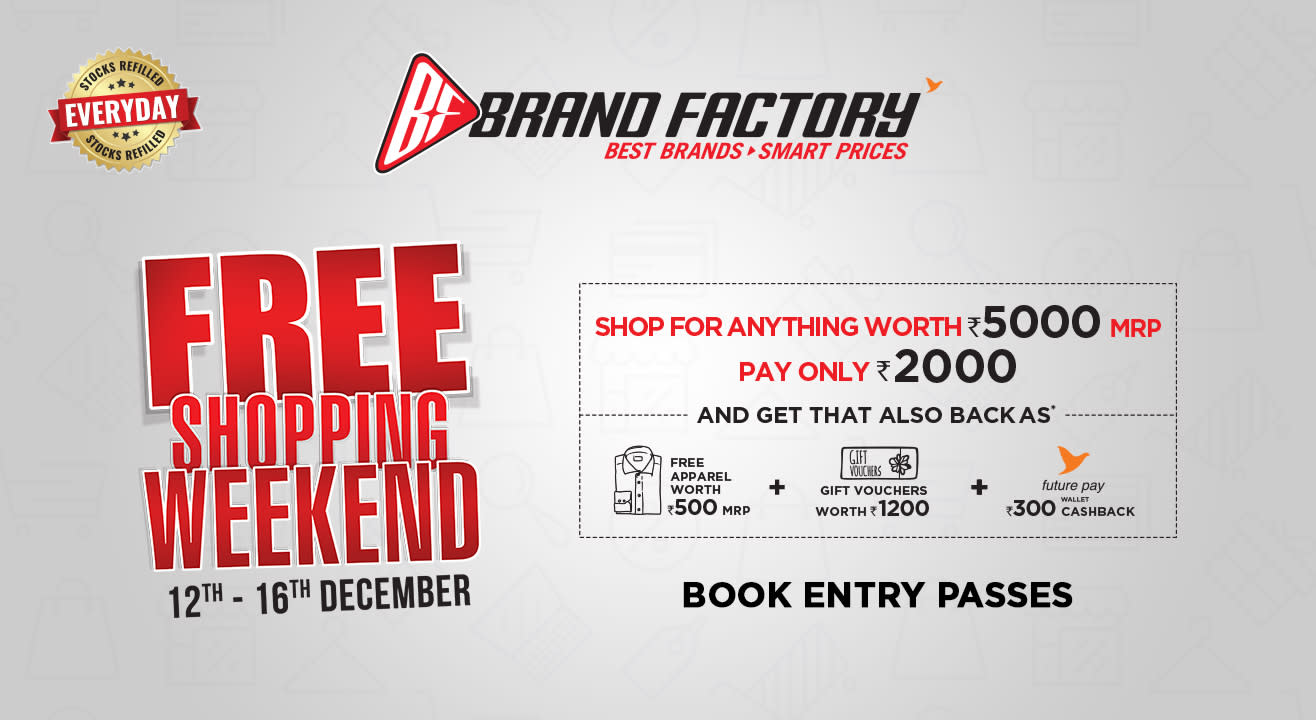 Brand Factory Free Shopping Weekend - Thane , Miraroad