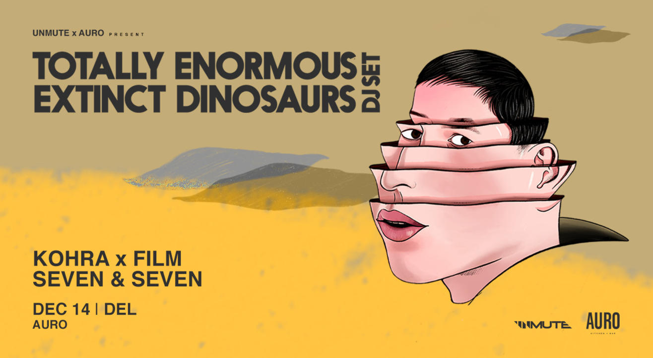 Totally Enormous Extinct Dinosaurs (Dj Set) | Delhi