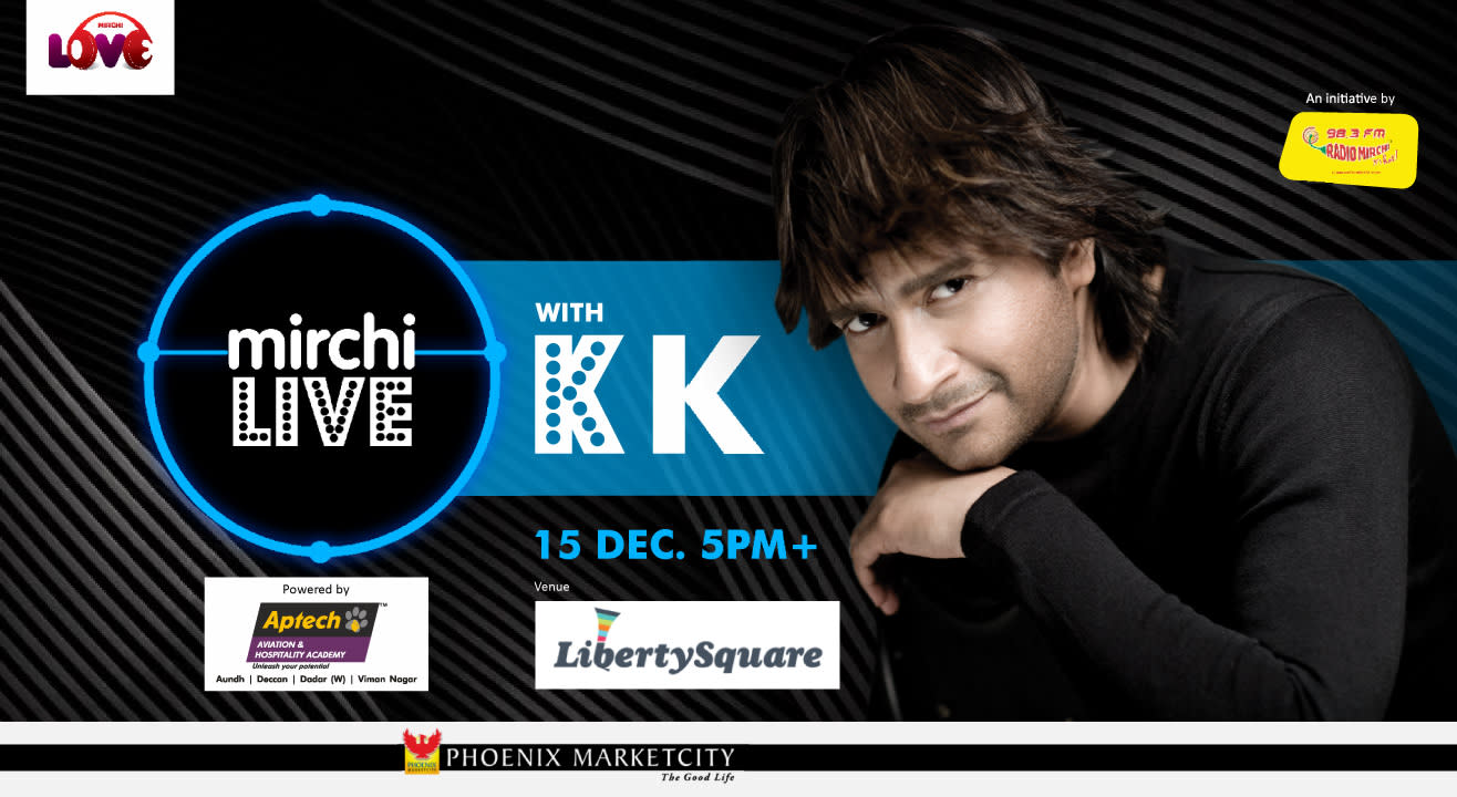 Mirchi live with KK @ Phoenix Marketcity