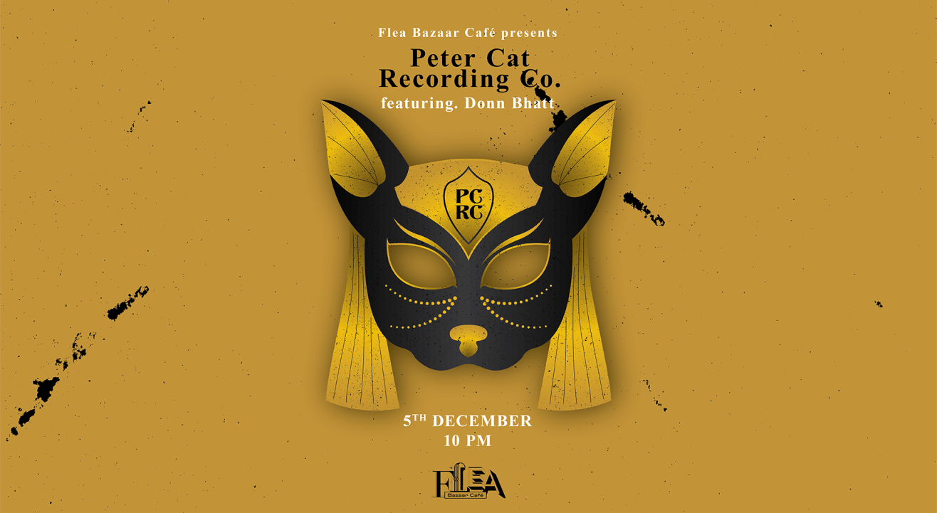 FLEA Bazaar Presents Peter Cat Recording Co. ft. Donn Bhatt