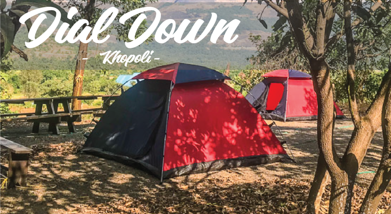 Dial Down| New Year's Eve Camping Experience | Khopoli