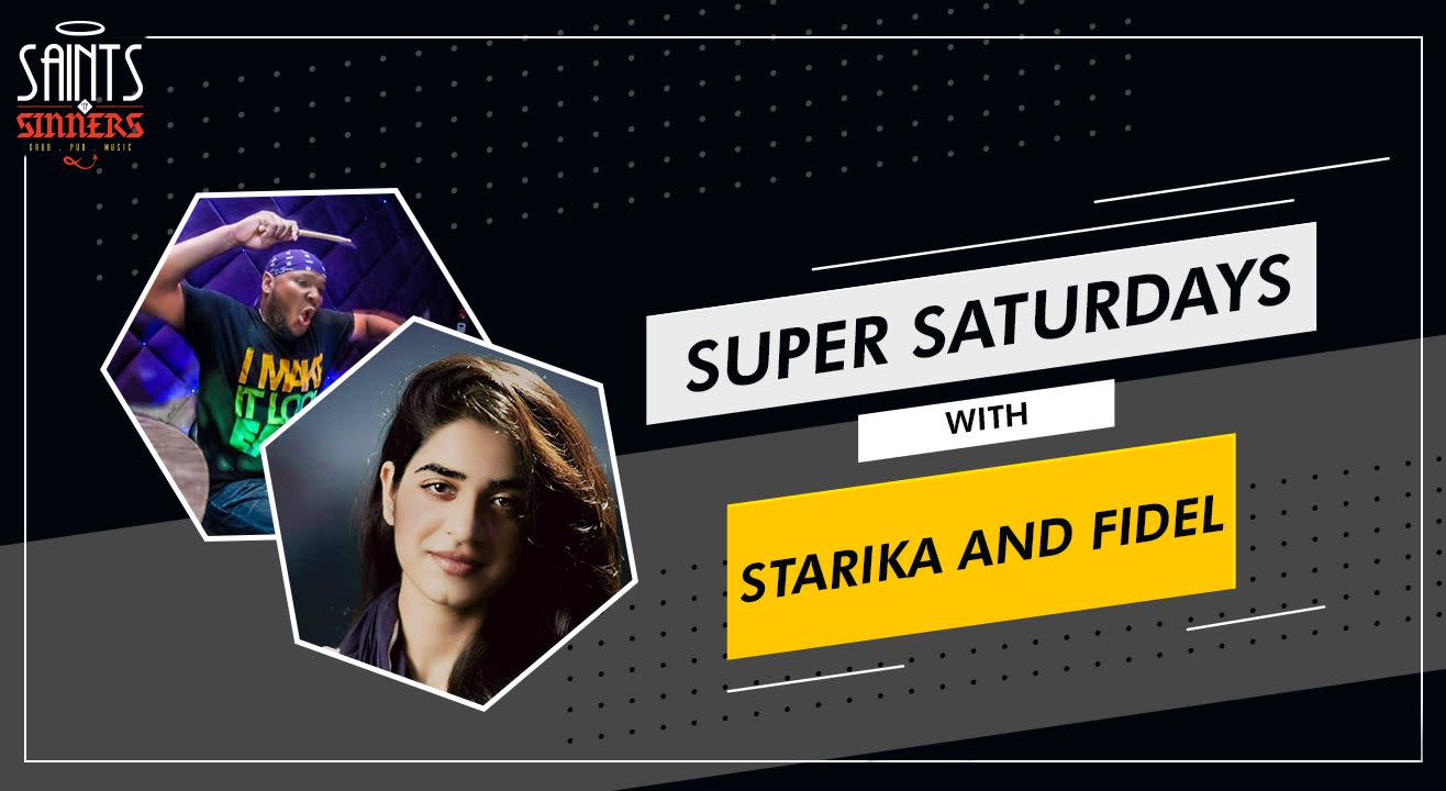 Super Saturdays with Starika & Fidel