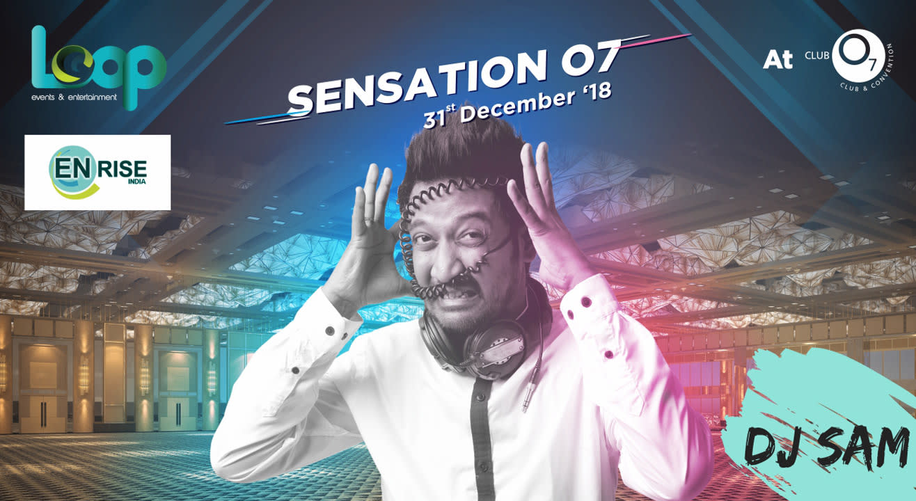 Sensation O7 , 2018