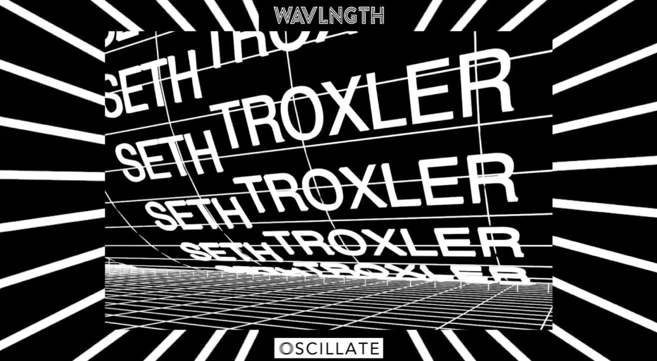 WAVLNGTH Presents: Seth Troxler | Mumbai