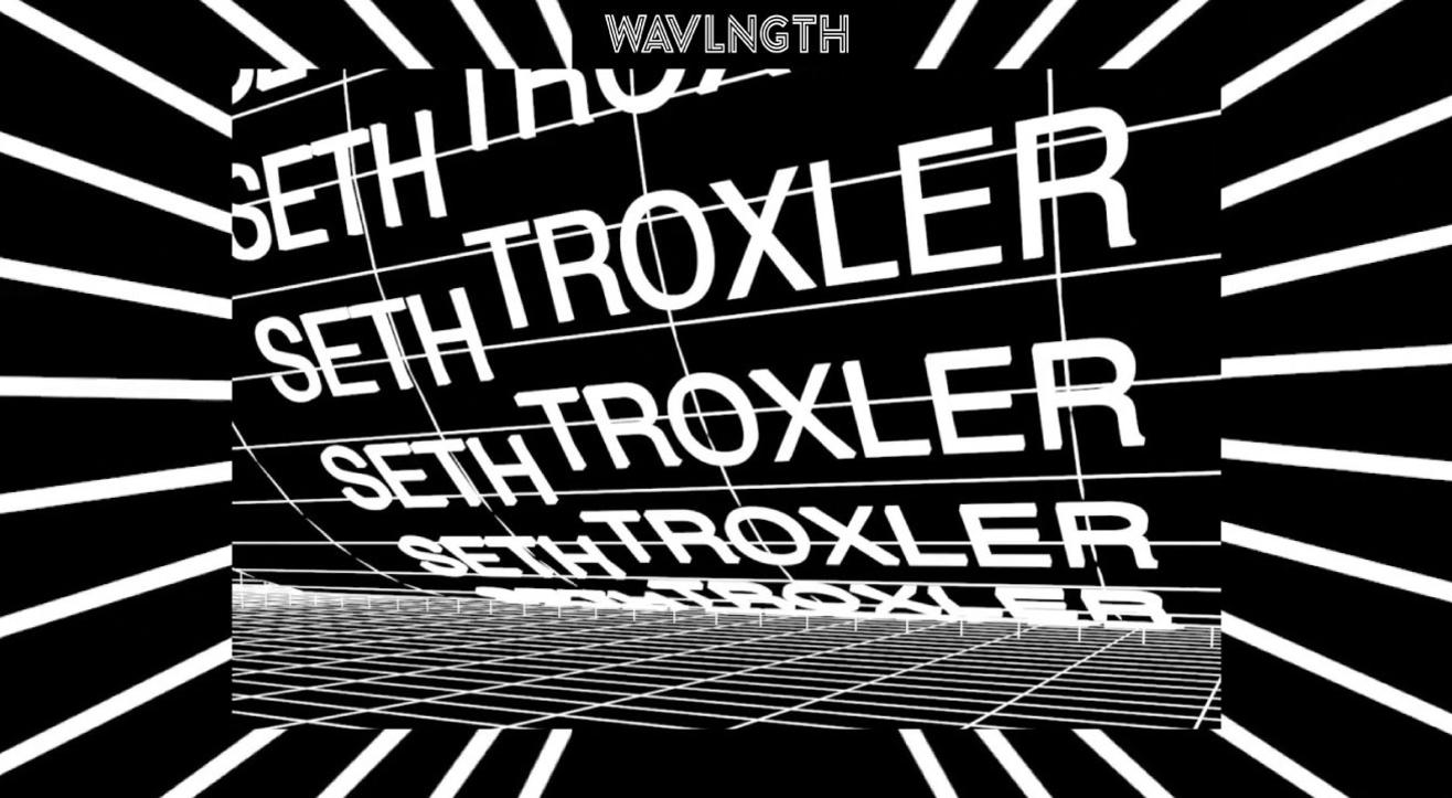 WAVLNGTH Presents: Seth Troxler | Delhi