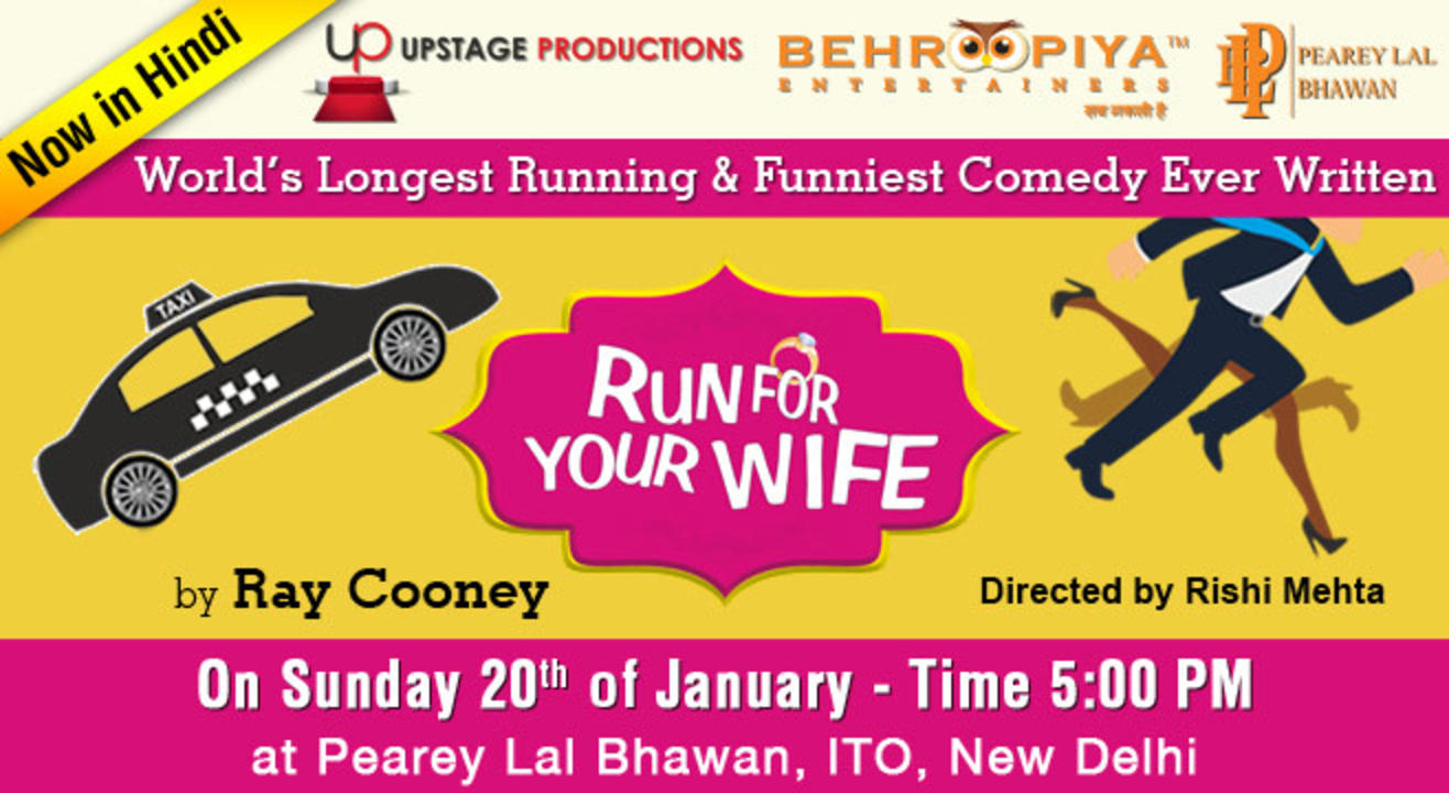 Run for your wife, Hindi Comedy Play