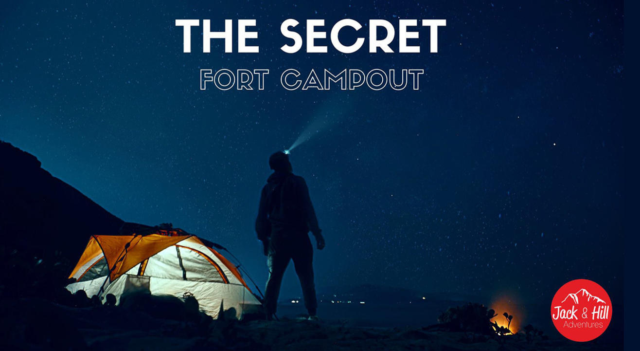 The Secret Fort Campout