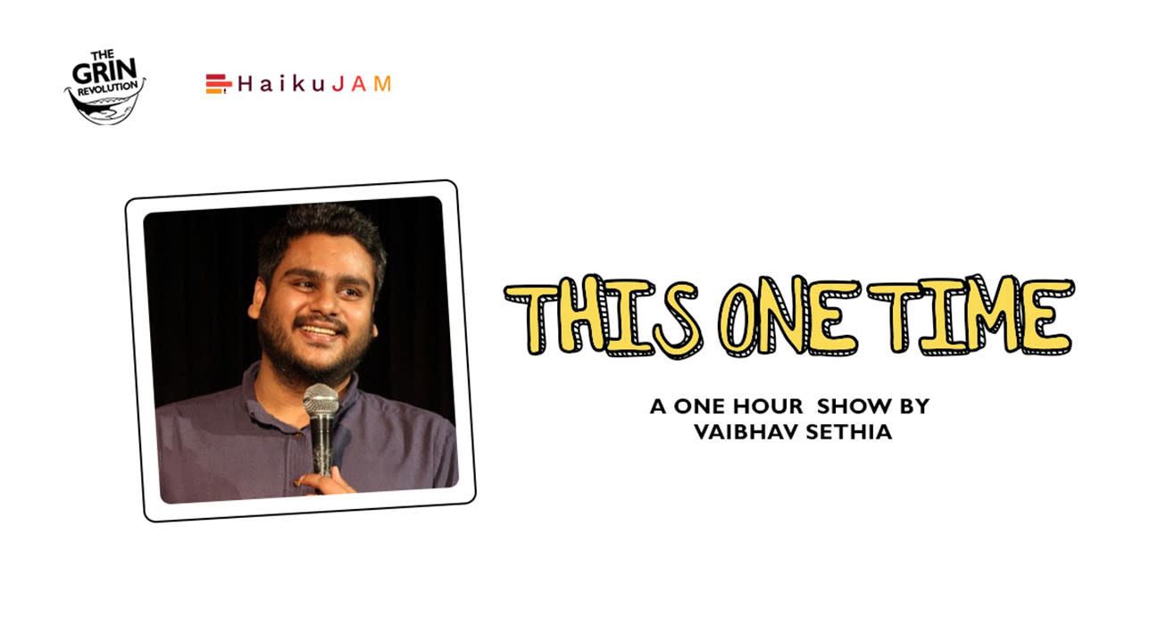 Grin Revolution: This One Time w/ Vaibhav Sethia