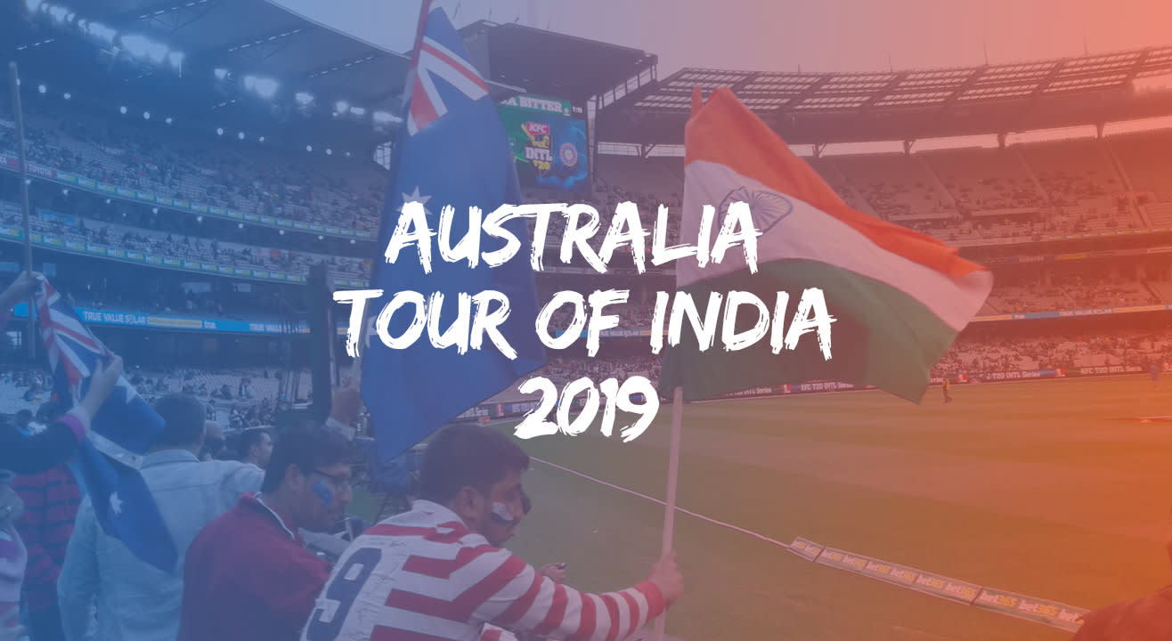 Australia Tour of India: T20I & ODI Cricket Series 2019: Signup for ticket updates