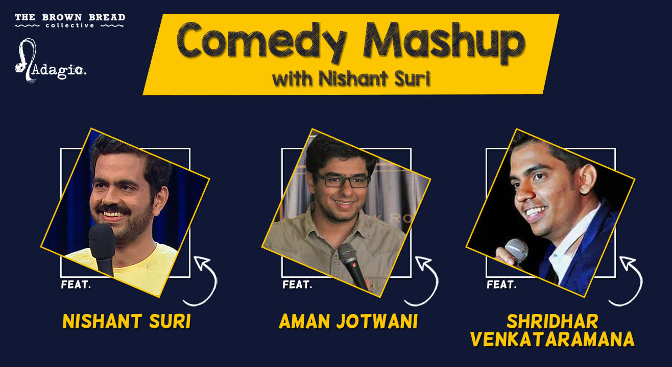 Comedy Mashup with Nishant Suri