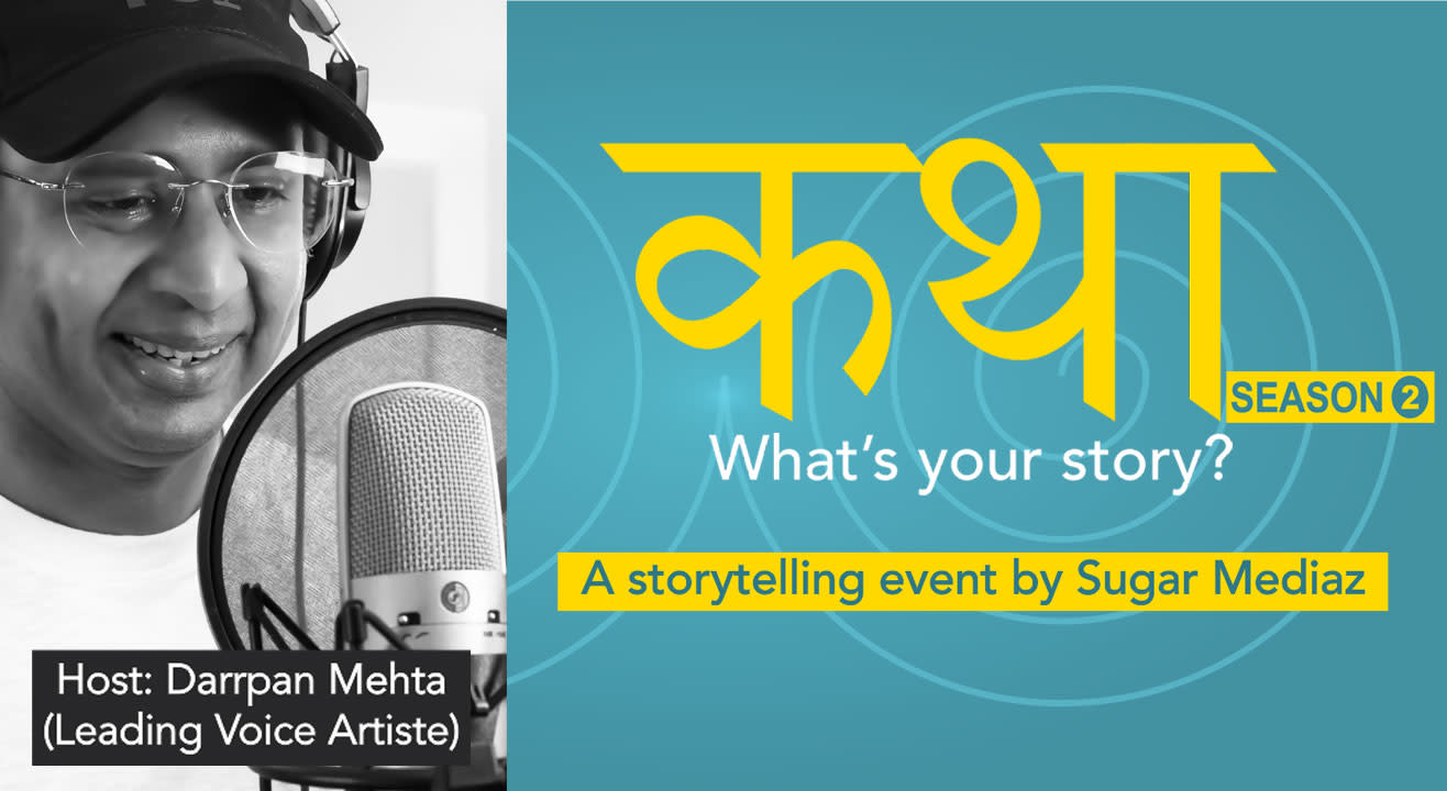 Katha – What’s your story? Season 2 - A storytelling event by Sugar Mediaz