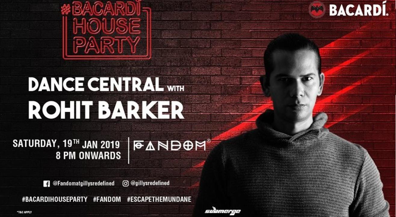 Bacardi House Party Presents Dance Central With Rohit Barker