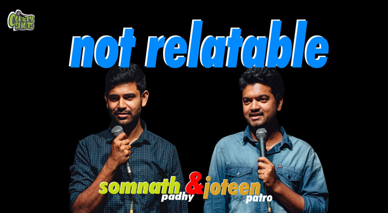 Not Relatable - A Stand-up Comedy Show