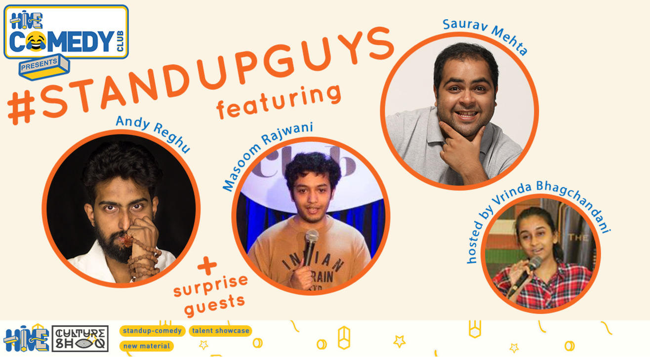 Standup Guys featuring Andy Reghu, Masoom Rajwani & Saurav Mehta