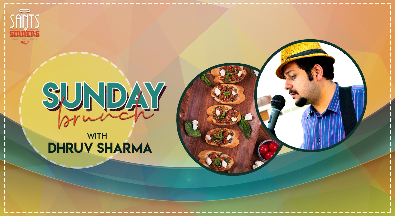 Sunday Brunch With Dhruv Sharma