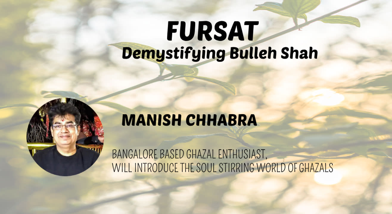 Fursat - Demystifying Bulleh Shah