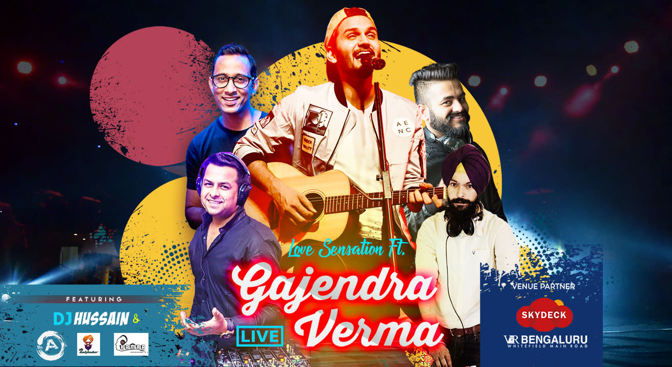 Love Sensation ft. Gajendra Verma | Bangalore