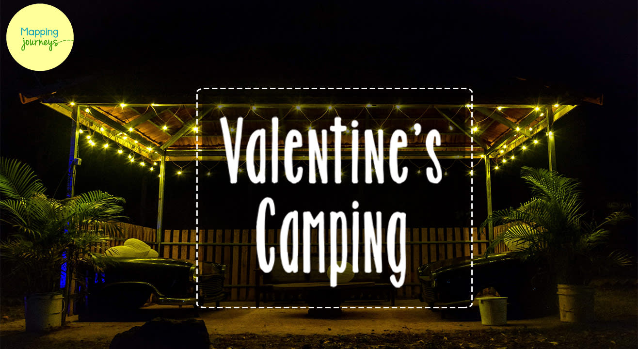 Post Valentine Camping by Mapping Journeys