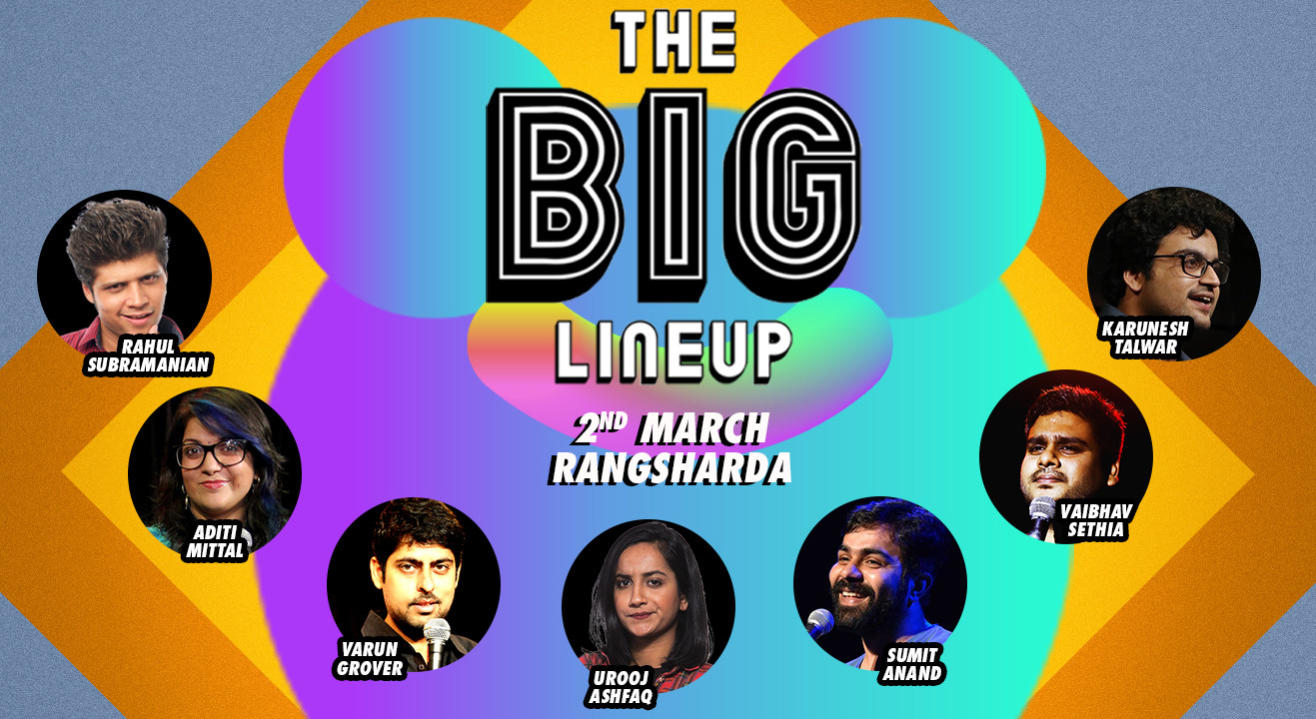 The Big Line-up ft. Varun Grover, Rahul, Urooj, Aditi, Karunesh & More