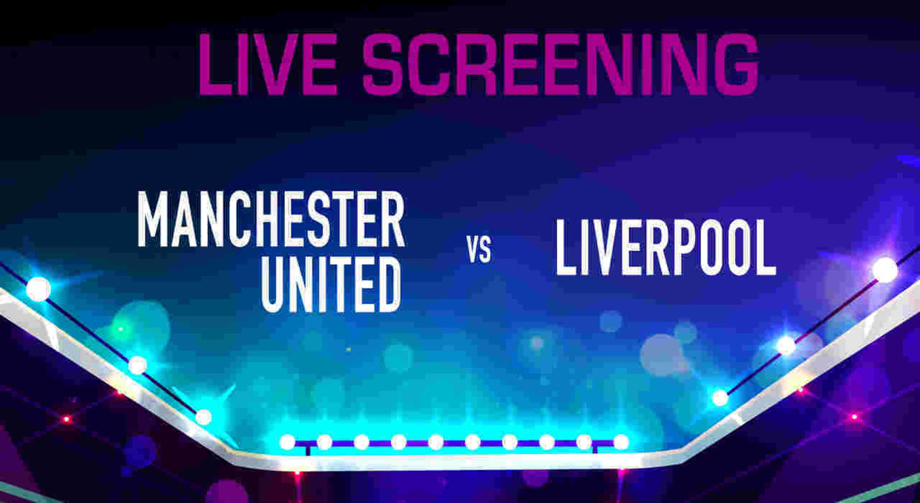 Live Screening : Manchester United vs Liverpool at The 3 Musketeers Pune