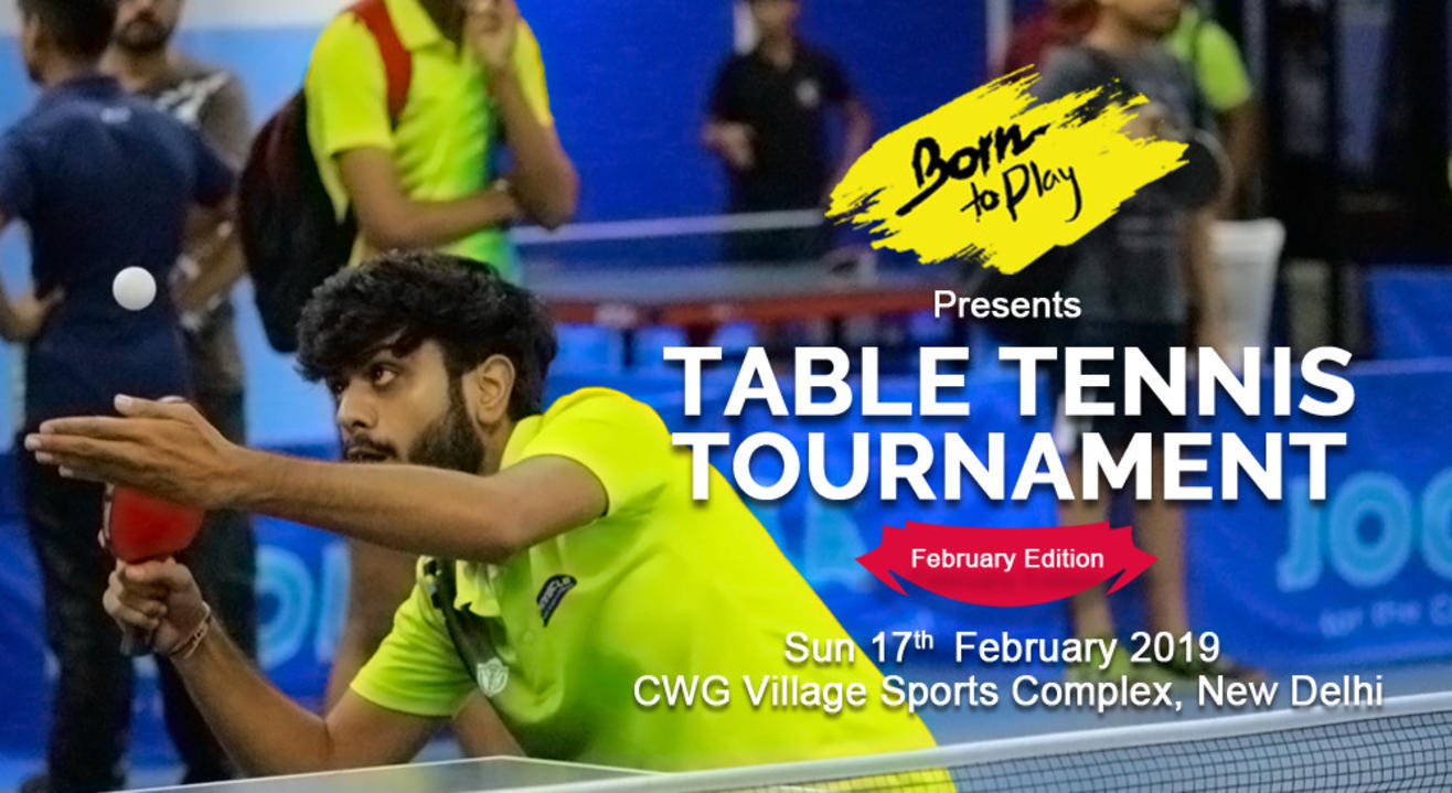 Born To Play Table Tennis Winter Championship: Feb'19