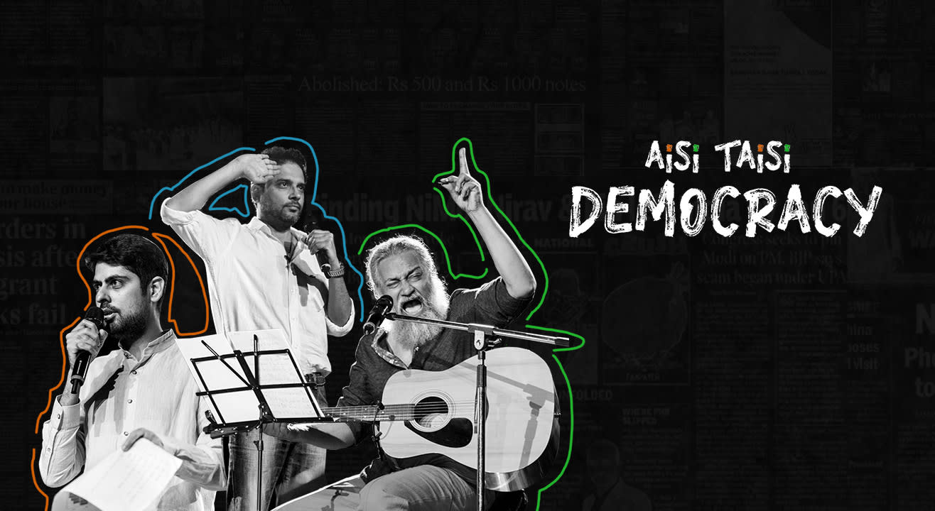 Sing away your political blues with Aisi Taisi Democracy!