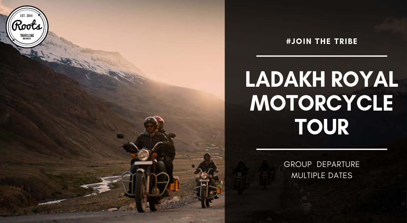 Leh ladakh Royal Motorcycle Tour | Roots Vida