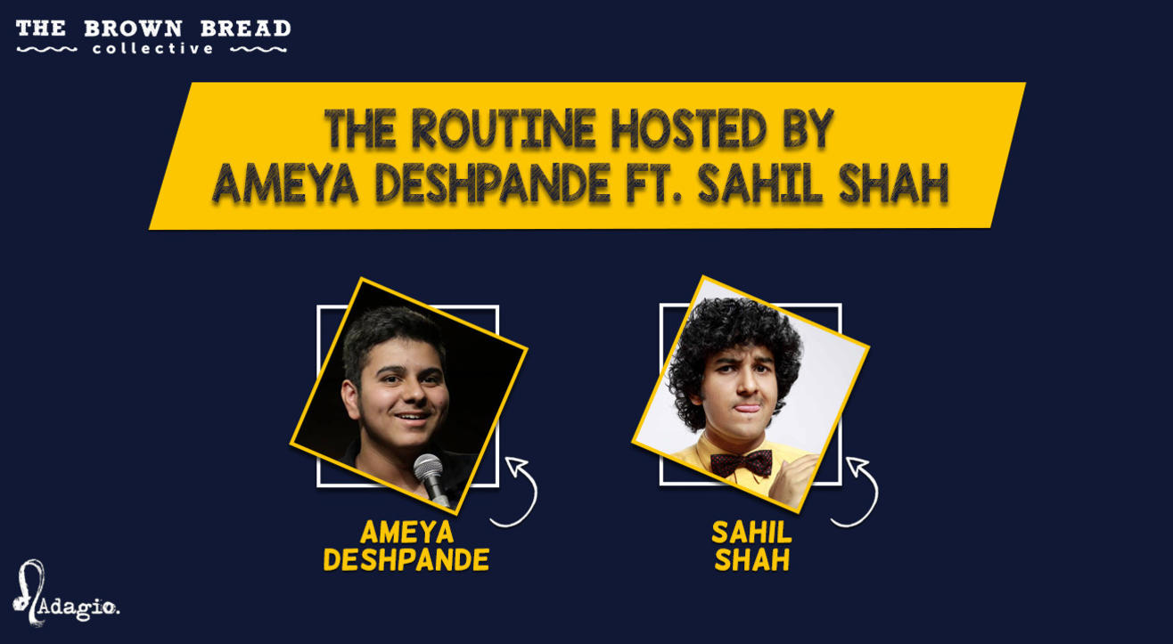 The Routine hosted by Ameya Deshpande ft. Sahil Shah