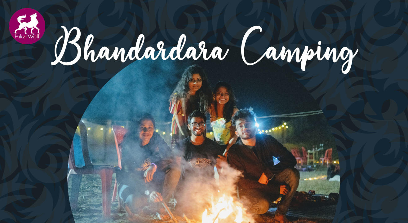 HikerWolf - Bhandardara Camping